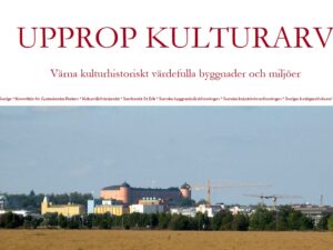 UPPROP KULTURARV – VÄRNA KULTURHISTORISKT VÄRDEFULLA BYGGNADER OCH MILJÖER