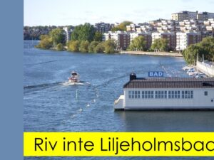 Riv inte Liljeholmsbadet! Gör om och gör rätt! Skrivelse till stadsbyggnadsnämndens ledamöter