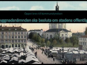 Samfundet i öppet brev till kommunstyrelsen: ”Stadsbyggnadsnämnden ska besluta om stadens offentliga rum”