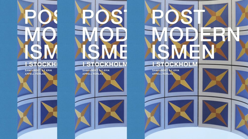 POSTMODERNISMEN I STOCKHOLM – SAMFUNDET S:T ERIKS ÅRSBOK 2021!
