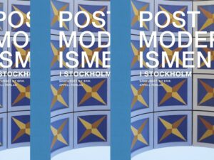 POSTMODERNISMEN I STOCKHOLM – SAMFUNDET S:T ERIKS ÅRSBOK 2021!