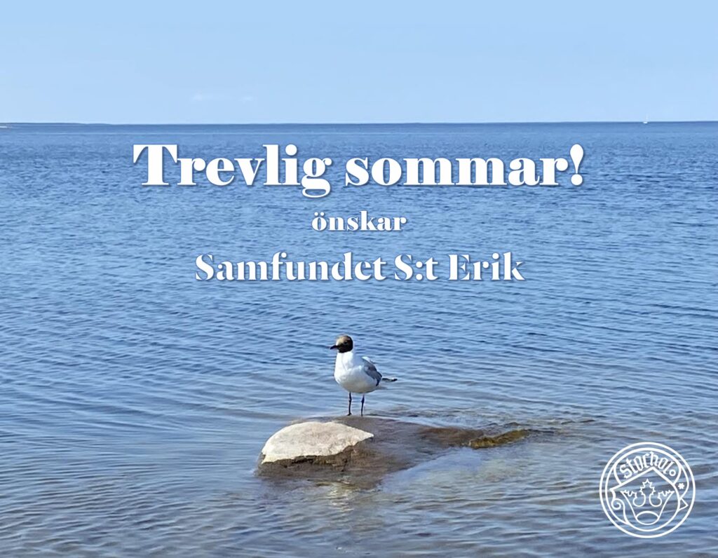 TREVLIG SOMMAR ÖNSKAR SAMFUNDET S:T ERIK