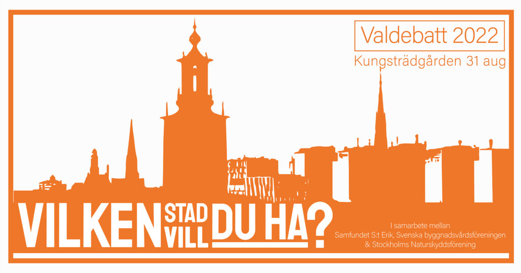 VALDEBATT OM STOCKHOLMS STADSBYGGANDE, KUNGSTRÄDGÅRDEN 31 AUGUSTI