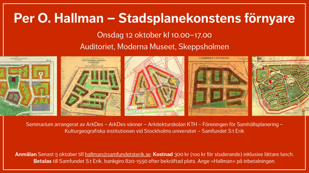 Per O. Hallman – Stadsplanekonstens förnyare, onsdag 12 oktober kl 10.00–17.00